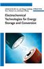 Electrochemical Technologies for Energy Storage and Conversion, 2 Volume Set