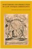 Martyrdom and Persecution in Late Antique Christianity: Festschrift Boudewijn Dehandschutter