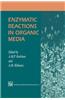 Enzymatic Reactions in Organic Media