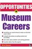 Opportunities in Museum Careers
