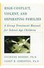 High-Conflict, Violent, and Separating Families