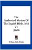 Authorized Version of the English Bible-KJV 1611 Volume 1