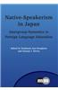 Native-Speakerism in Japan: Intergroup Dynamics in Foreign Language Education