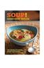 Soup!: 100 Sensational Soup Recipes