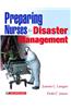 Preparing Nurses for Disasters Management