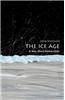 The Ice Age: A Very Short Introduction