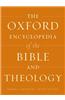 The Oxford Encyclopedia of the Bible and Theology: Two-Volume Set
