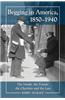 Begging in America, 1850-1940: The Needy, the Frauds, the Charities and the Law