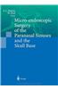 Micro-Endoscopic Surgery of the Paranasal Sinuses and the Skull Base