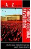 A to Z of the Chinese Cultural Revolution