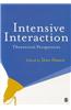 Intensive Interaction: Theoretical Perspectives