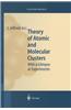 Theory of Atomic and Molecular Clusters