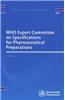 WHO Expert Committee on Specifications for Pharmaceutical Preparations: forty-sixth report
