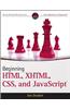 Beginning HTML, XHTML, CSS, and JavaScript