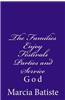 The Families Enjoy Festivals Parties and Service: God