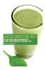 Green Smoothie Diet: The Best Green Smoothie Ingredients to Make Green Smoothies for Weight Loss