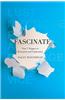 Fascinate: Your 7 Triggers to Persuasion and Captivation