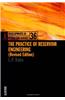 The Practice of Reservoir Engineering