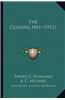 The Closing Net (1912) the Closing Net (1912)
