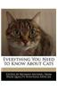 Everything You Need to Know about Cats