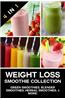 Weight Loss Smoothie Collection