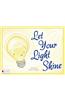 Let Your Light Shine