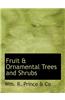 Fruit & Ornamental Trees and Shrubs