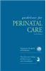Guidelines for Perinatal Care