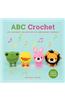 ABC Crochet: An Alphabet Collection of Amigurumi Animals