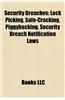 Security Breaches: Lock Picking, Safe-Cracking, Piggybacking, Security Breach Notification Laws,