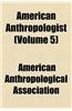 American Anthropologist (Volume 5)