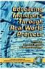Educating Managers Through Real World Projects