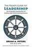 The Pocket Guide to Leadership: The 9 Essential Characteristics for Building High-Performing Organizations