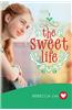 The Sweet Life