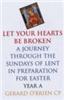 Let Your Hearts be Broken