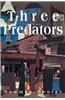 Three Predators