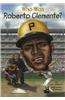 Who Was Roberto Clemente?