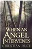 When an Angel Intervenes