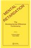 Mental Retardation: The Developmental-Difference Controversy