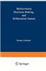 Multicriteria Decision Making and Differential Games