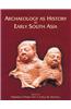 Archaeology As History In Early South Asia