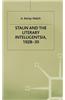 Stalin and the Literary Intelligentsia, 1928-39