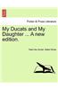 My Ducats and My Daughter ... a New Edition.