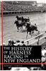 History of Harness Racing in New England