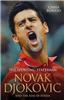 Novak Djokovic: The Sporting Statesman: And the Rise of Serbia