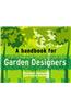 A Handbook For Garden Designers