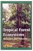 Tropical Forest Ecosystems: Structure and Function