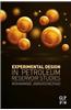 Experimental Design in Petroleum Reservoir Studies