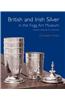 British and Irish Silver in the Fogg Art Museum: Harvard University Art Museums