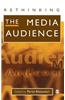 Rethinking the Media Audience